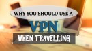 VPN for travellers